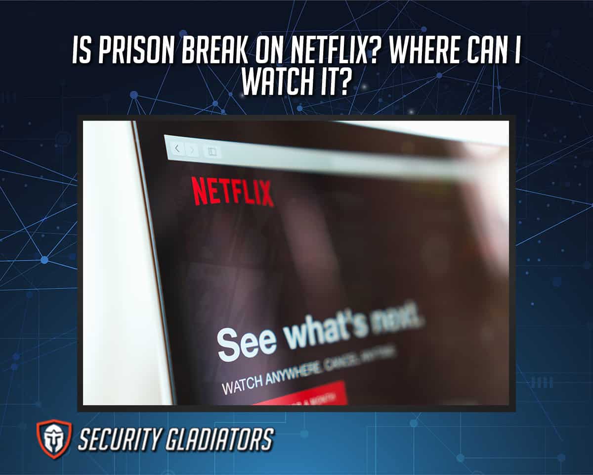 Is Prison Break On Netflix?