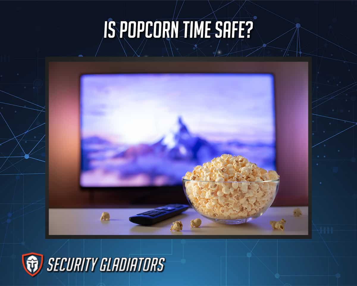 Popcorn Time Safety