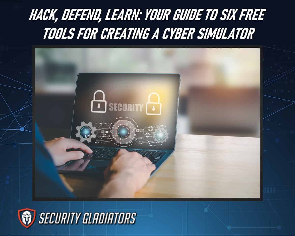 Free Tools for Creating a Cyber Simulator