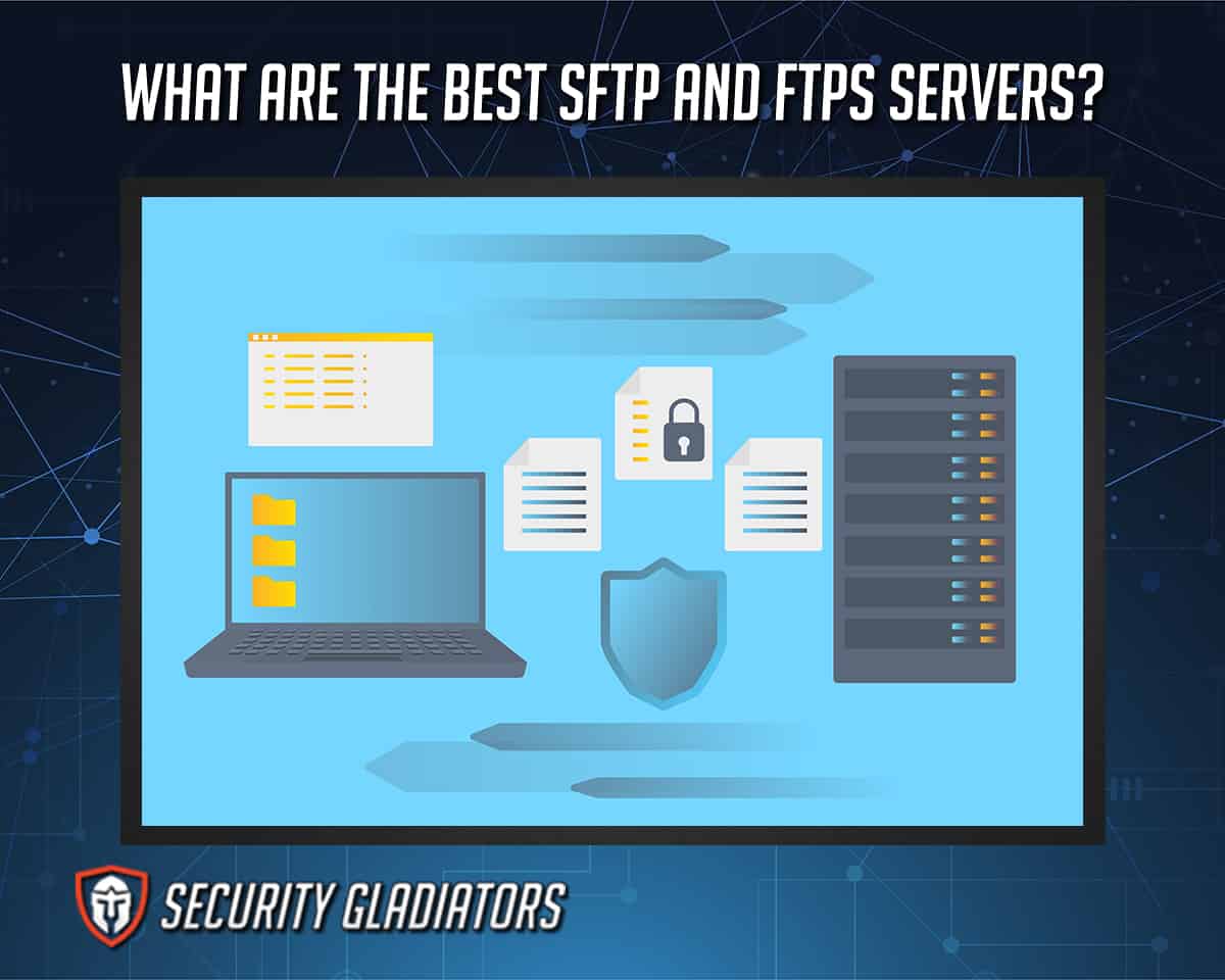 Best SFTP and FTPS Servers