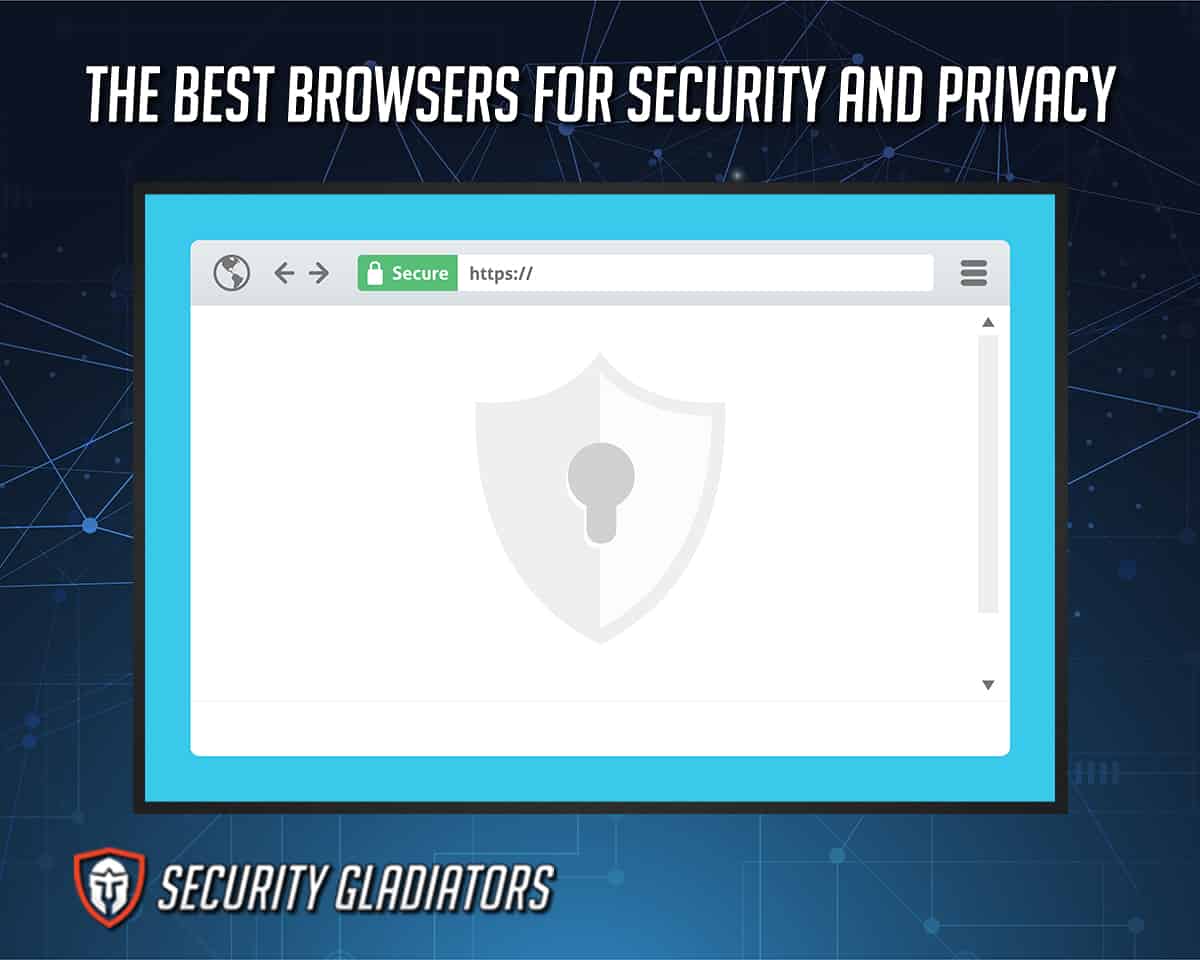 Best Browsers for Security and Privacy