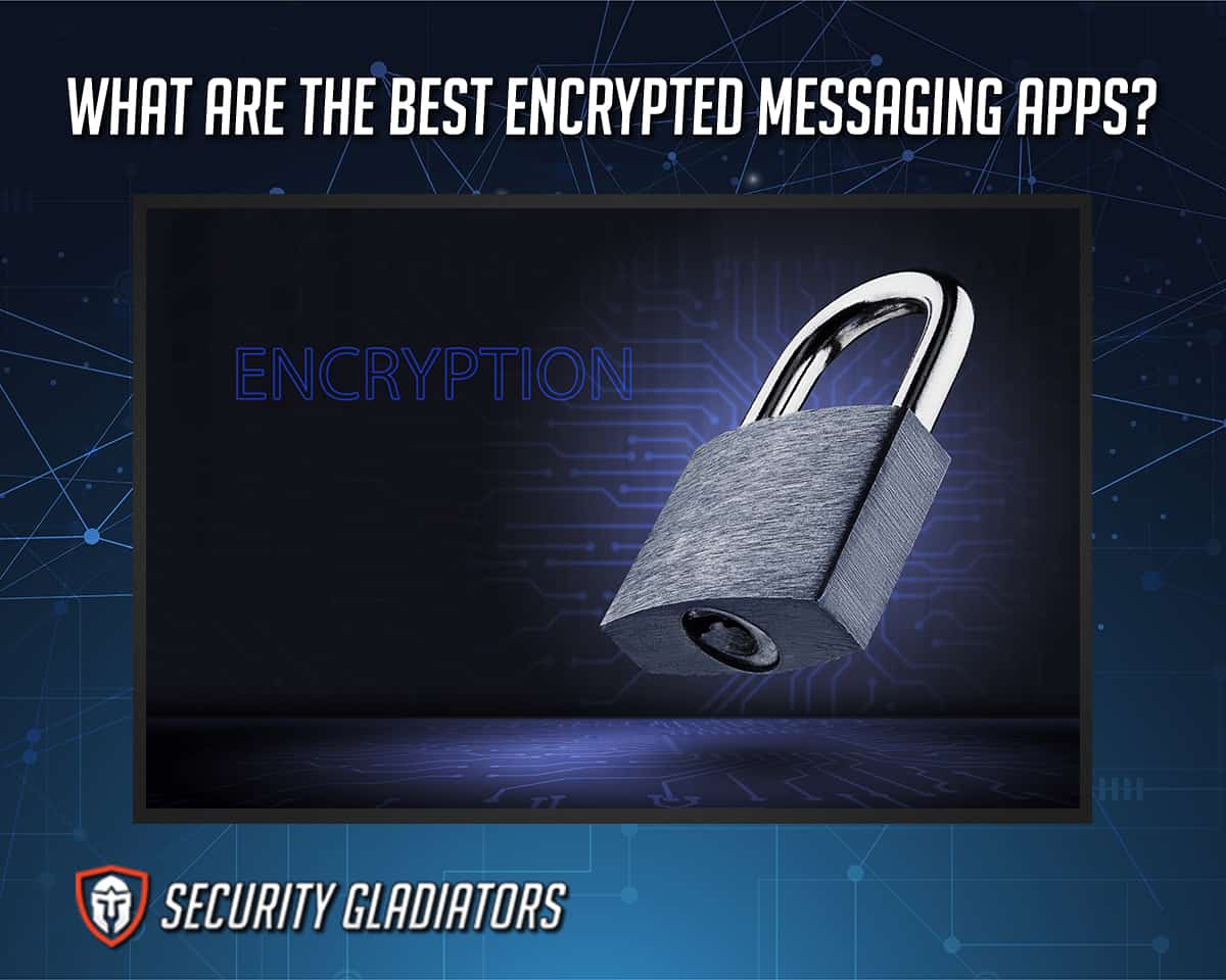 Best Encrypted Messaging Apps