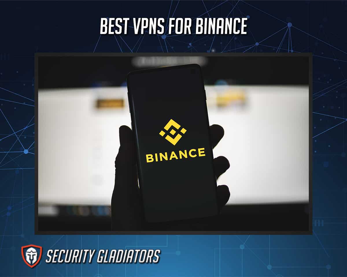 Best VPNs for Binance