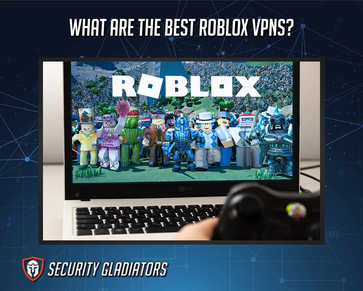 Top VPN servers for playing Roblox unblocked - Nosware