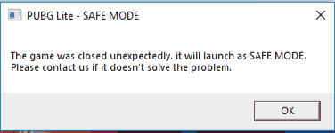 the game was closed unexpectedly it will launch in safe mode