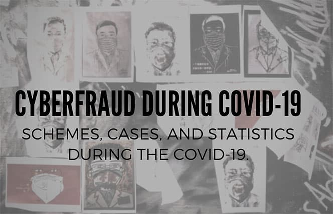 An image featuring cyberfraud during covid-19 schemes, cases and statistics