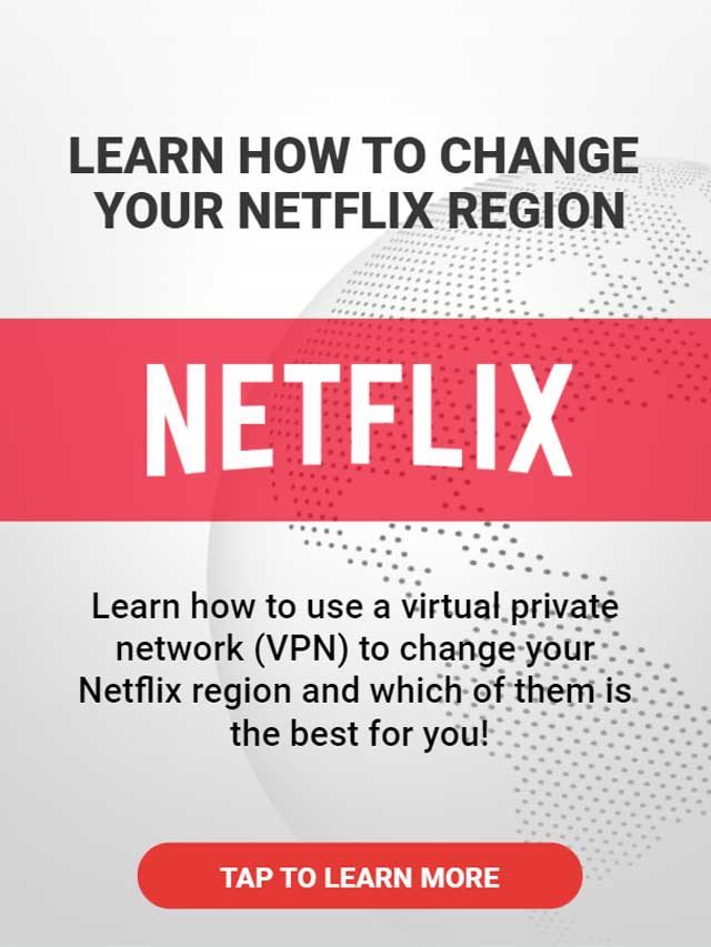 How to Change Netflix Region?