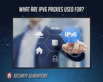An image featuring what are the IPv6 proxies used for featured image with SG SecurityGladiators logo concept