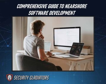 Comprehensive Guide to Nearshore Software Development