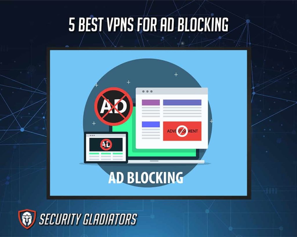 Best VPN for Ad Blocking

