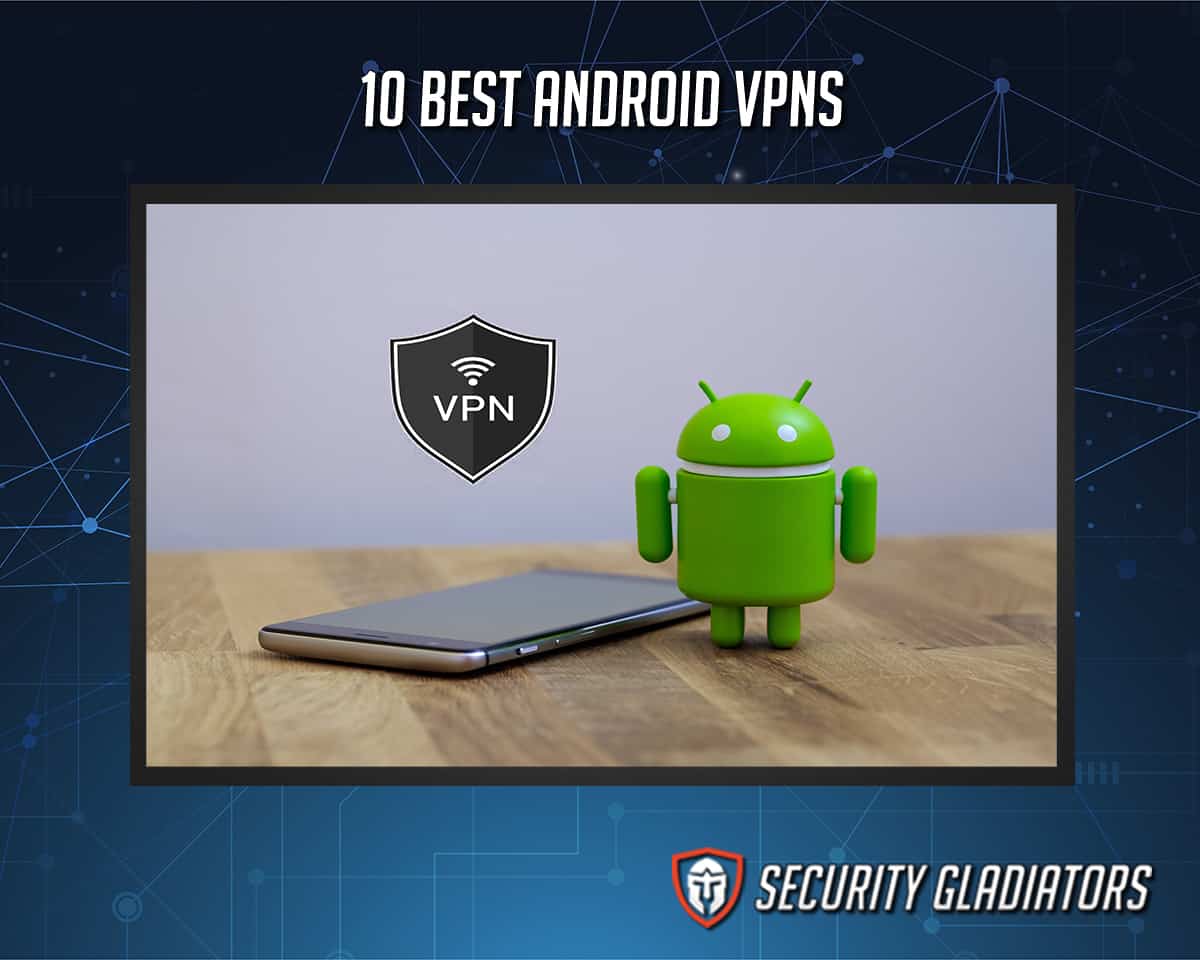 Best Android VPN