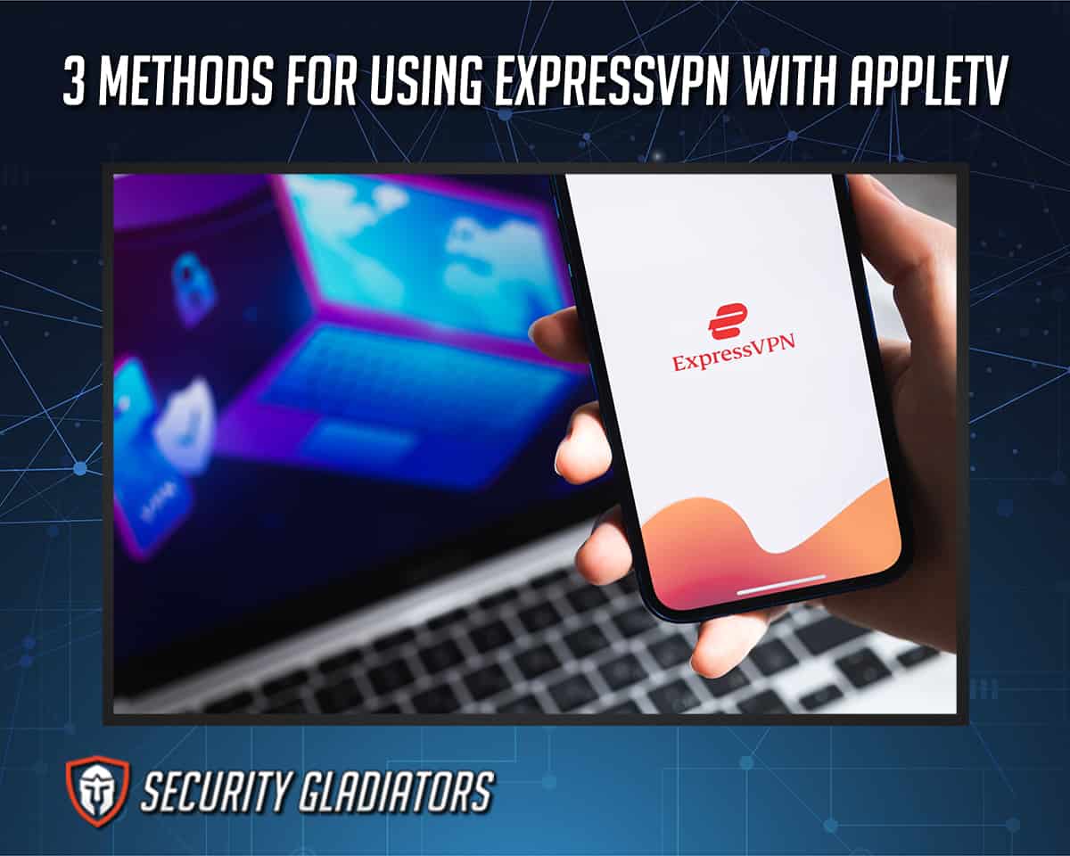 Using ExpressVPN for AppleTV