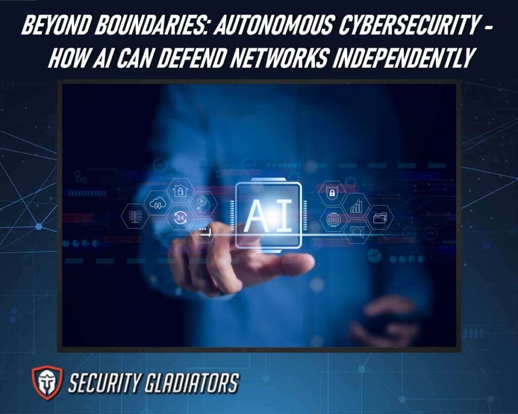 Understanding Autonomous Cybersecurity: How AI Can Defend Networks Independently!
