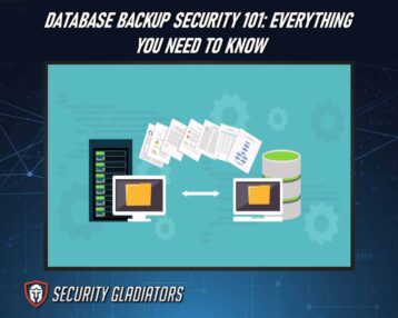 Database Backup Security 101: Everything You Need To Know