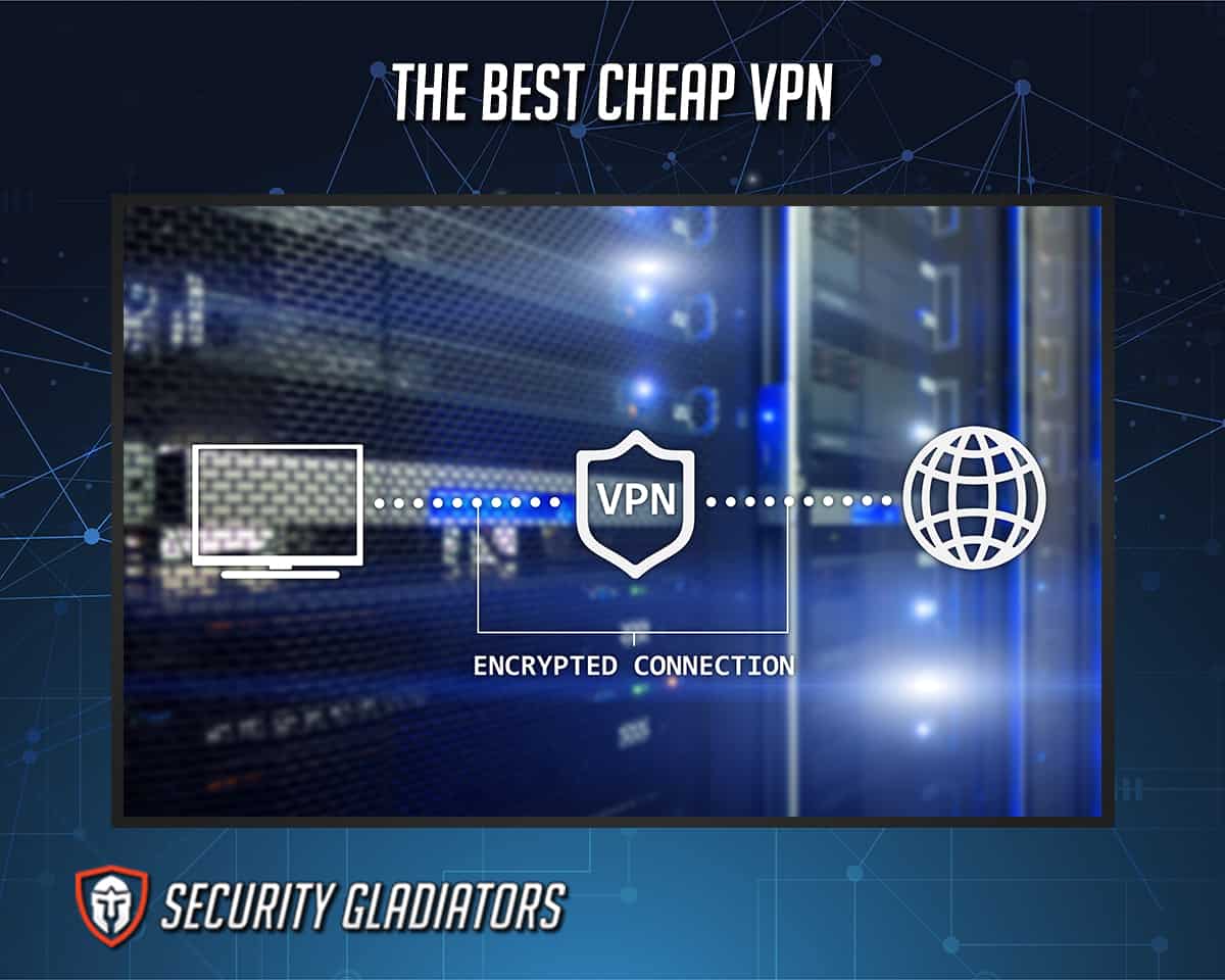 Best Cheap VPN