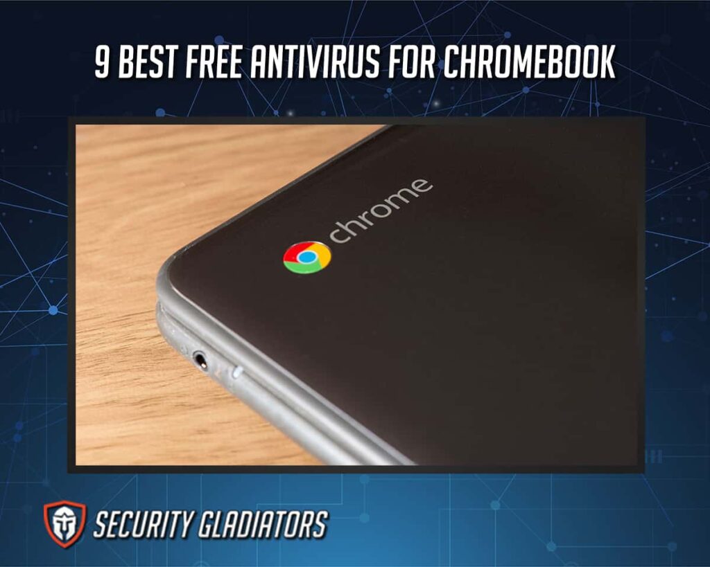 Best Free Antiviruses for Chromebooks