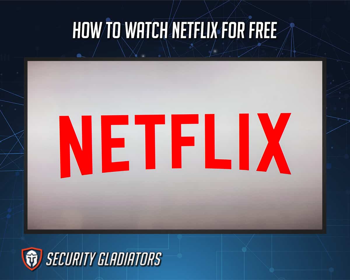 Where to watch on sale netflix for free