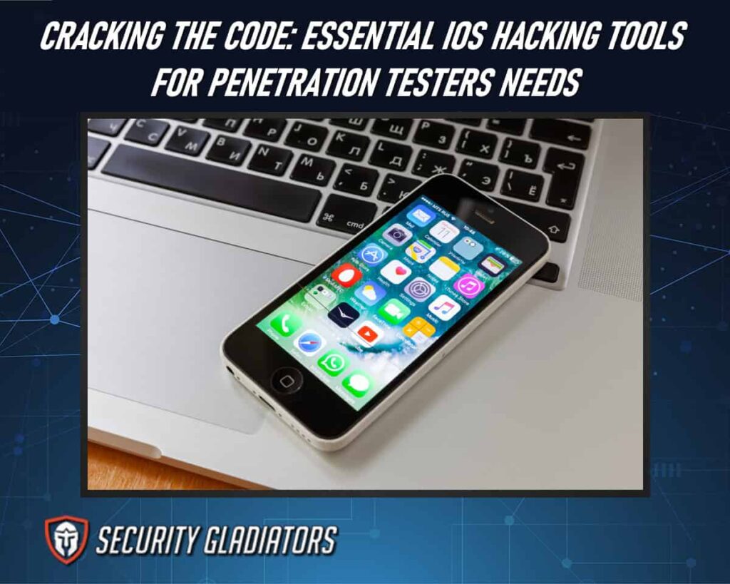 iOS Hacking Tools for Penetration Testers