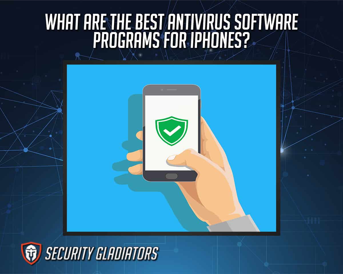 Best Antivirus for iPhone