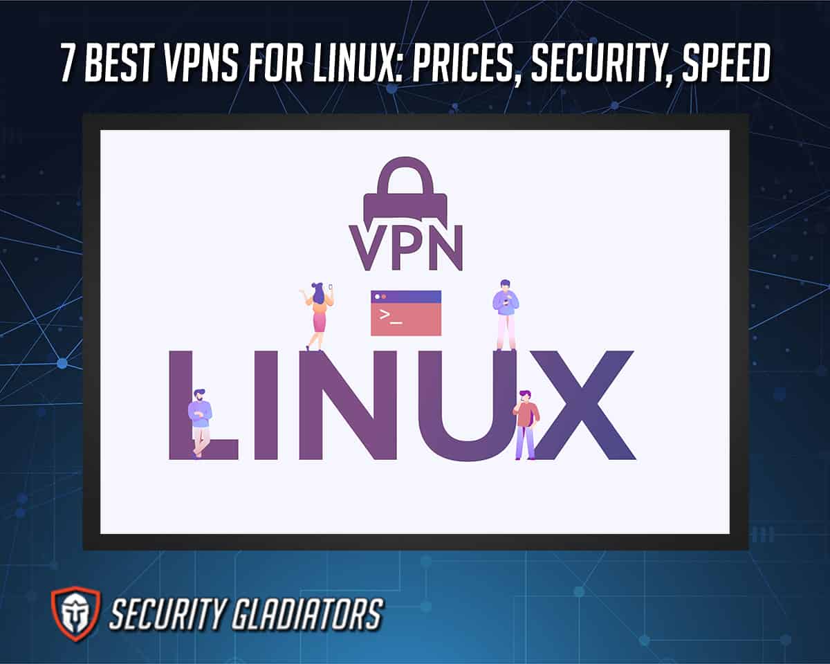 Best VPNs for Linux