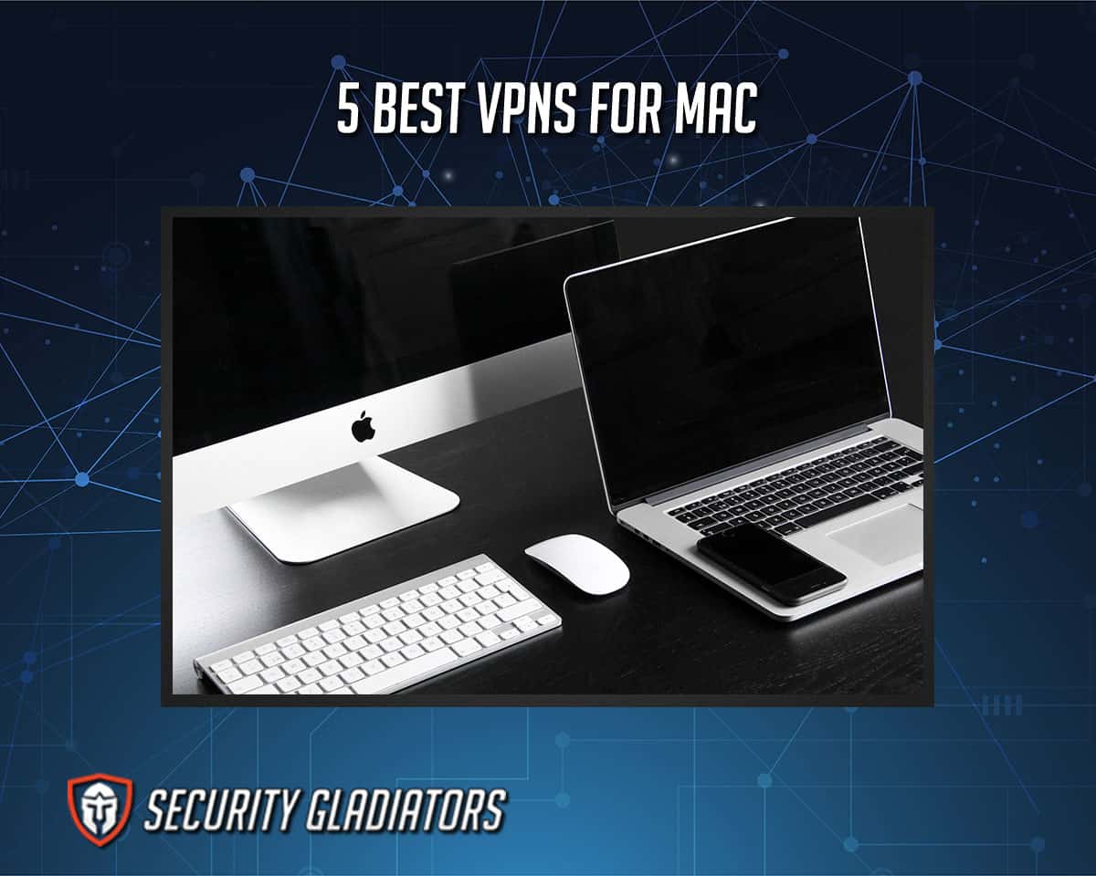 Best VPN for Mac