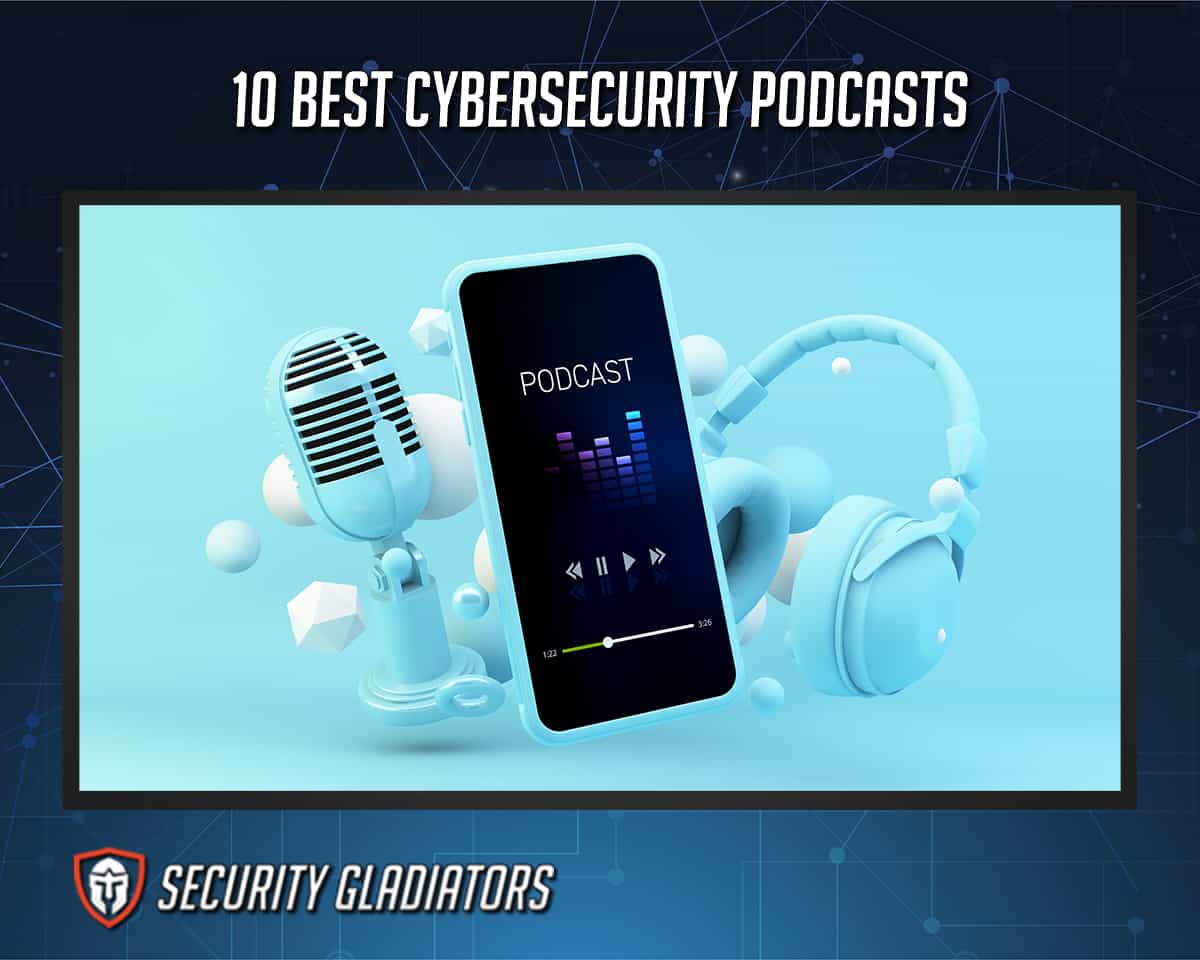 Cybersecurity Podcasts