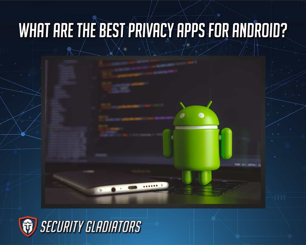 Best Privacy Apps for Android