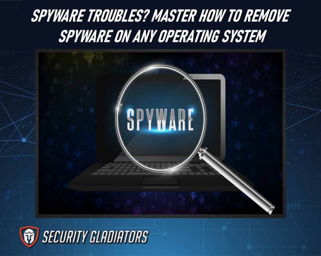 How to Remove Spyware