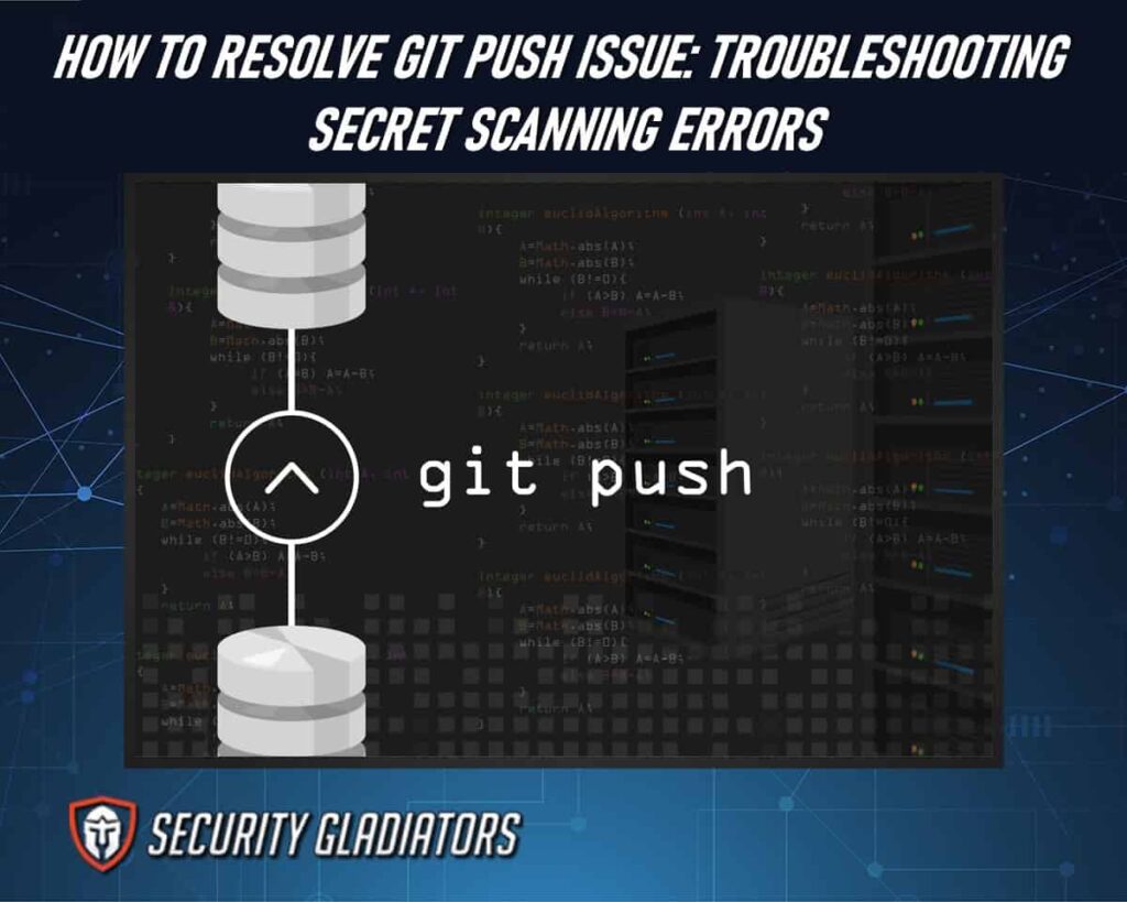 Resolve GIT Push Issue With Top Troubleshooting Tips