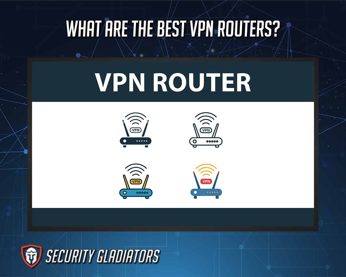Best VPN routers