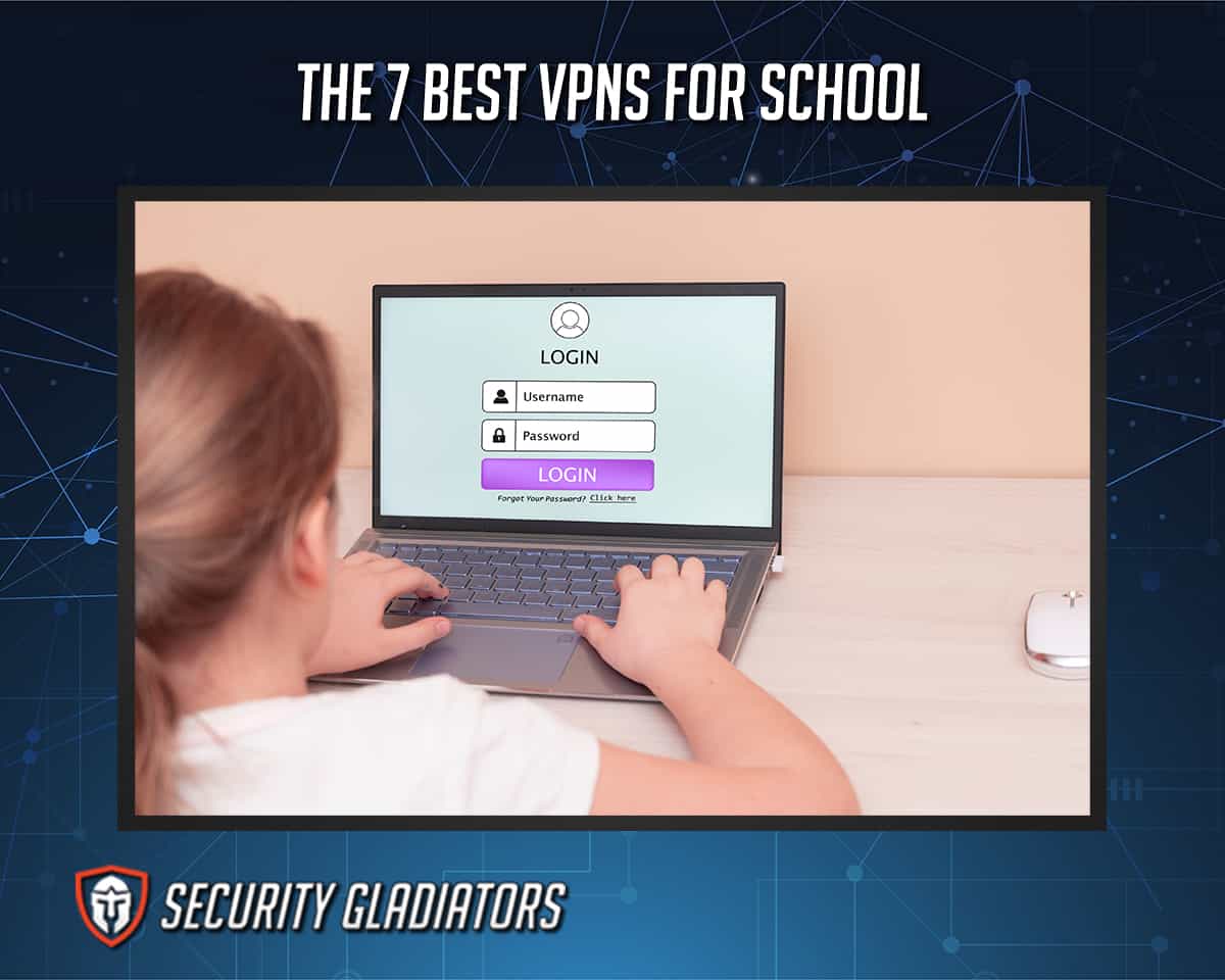 Best VPNs for School