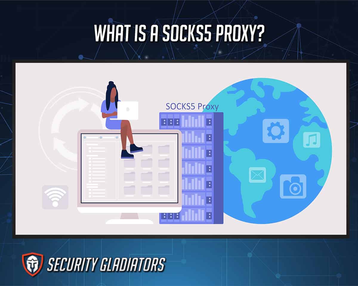 What is a SOCKS5 Proxy