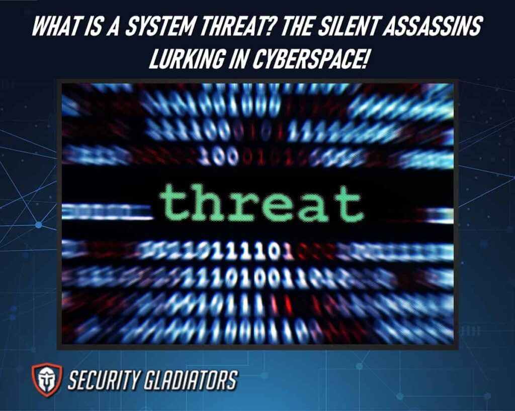 What is a System Threat?
