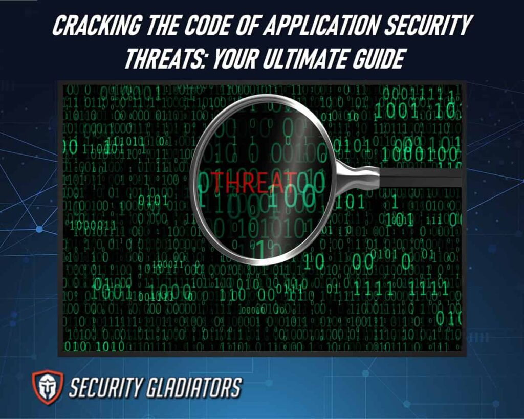 What are Application Security Threats