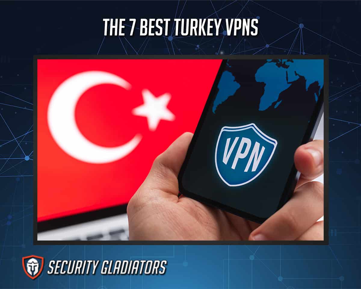 Best Turkey VPN