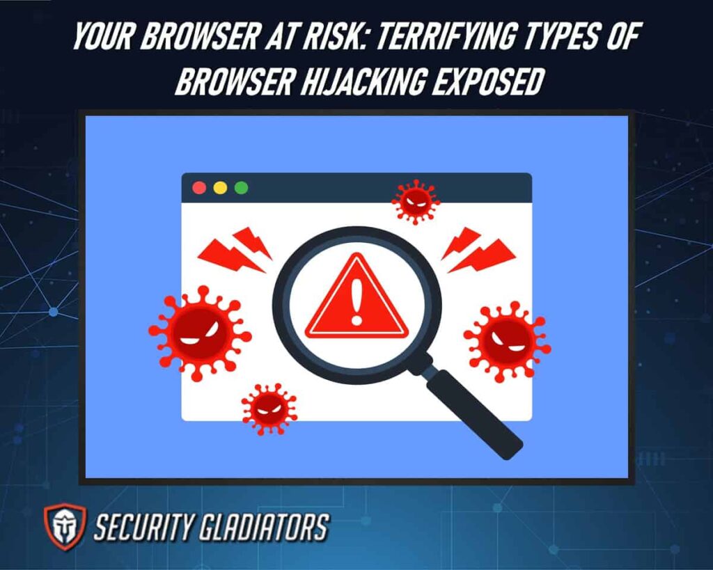 Different Types of Browser Hijacking