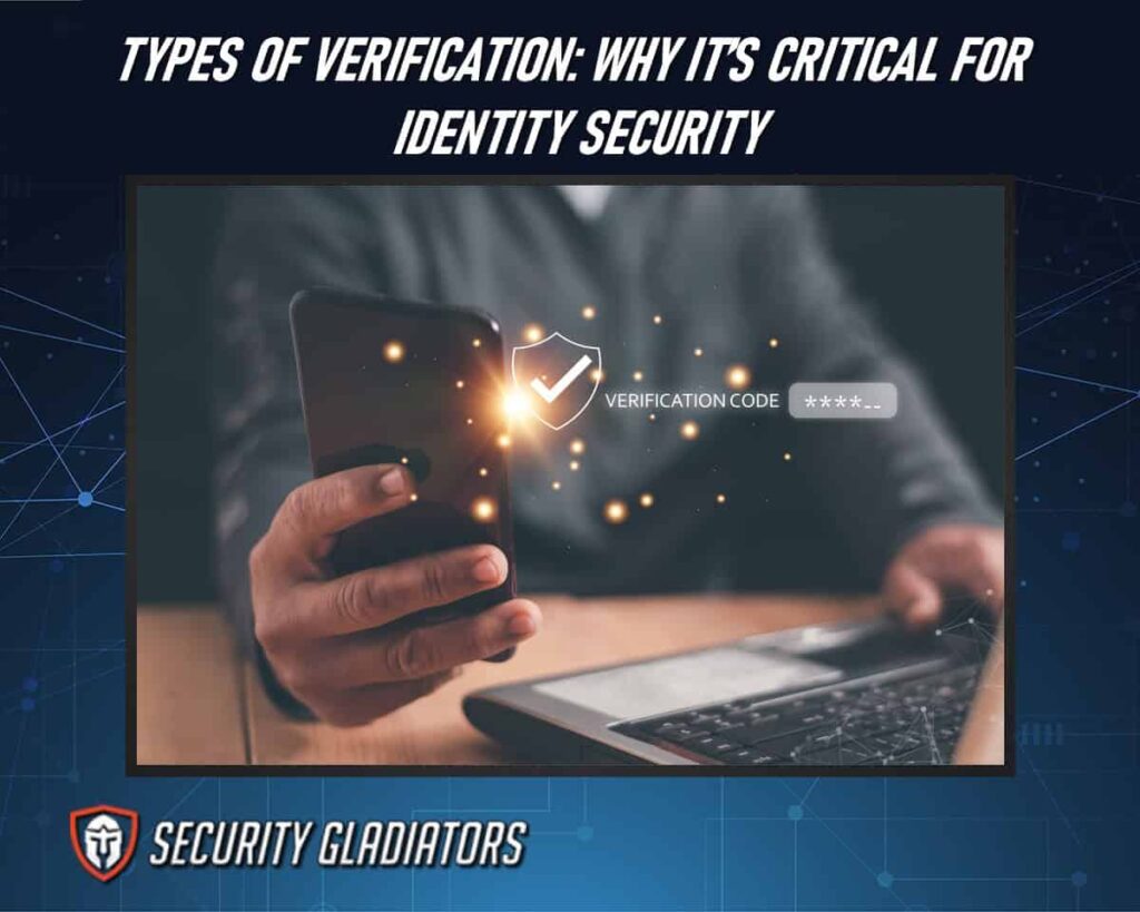 How Different Types of Verification Methods Help Maintain Identity Security