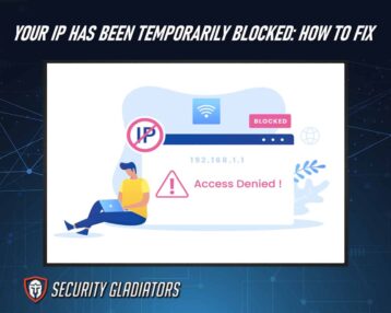 Your IP Has Been Temporarily Blocked: How to Fix